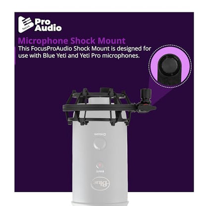Focus Pro Audio Shock Mount for Blue Yeti and Yeti Pro Microphones (Black) - Shock Mount Mic Holder for Anti Vibration Noise Isolation - Blue Yeti & Yeti Pro Boom Arm Compatible Mic Stand