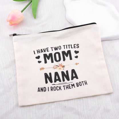 Best Mom and Grandma Gifts Mom Nana Makeup Bag Pouch Mother's Day Birthday Gifts for Mama Grandma Cosmetic Bag Mother Grandmother Travel Toiletry Bags Funny Nana Mother Things Bags Canvas Zipper Pouch - color: Mom Nana Makeup Bag Pouch